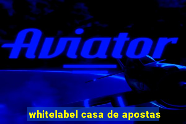 whitelabel casa de apostas